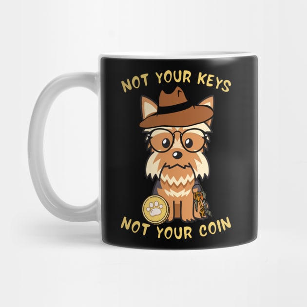 not your keys not your coin  yorkshire terrier by Pet Station